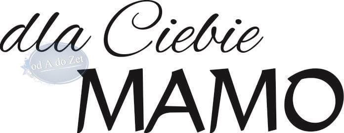 dla Ciebie MAMO-1.jpg