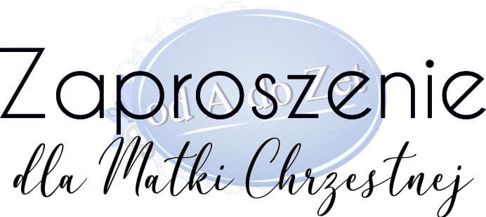 napis Zaproszenie dla Matki Chrzestnej.jpg